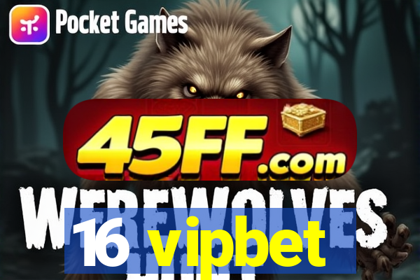 16 vipbet